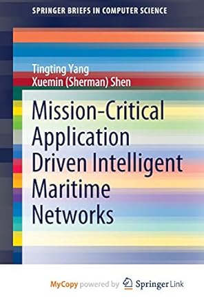 mission critical application driven intelligent maritime networks 1st edition tingting yang ,xuemin shen