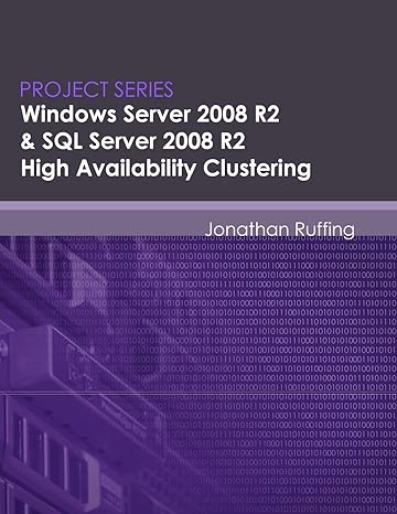windows server 2008 r2 and sql server 2008 r2 high availability clustering project series 1st edition