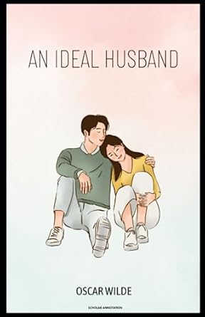 an ideal husband  oscar wilde 979-8850712396