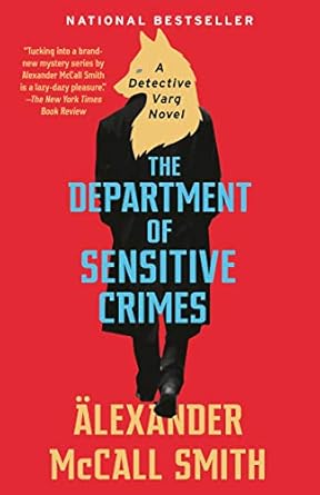 the department of sensitive crimes a detective varg novel  alexander mccall smith 0525565671, 978-0525565673