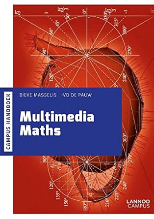 multimedia maths 1st edition bieke masselis ,ivo de pauw 9401438218, 978-9401438216