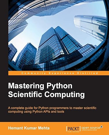 mastering python scientific computing 1st edition hemant kumar mehta 1783288825, 978-1783288823