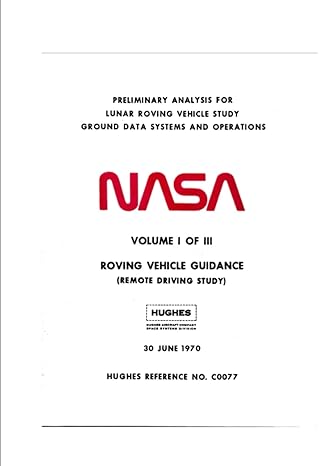 preliminary analysis for lunar roving vehicle study ground data systems and operations volume 1 roving
