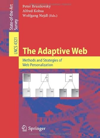 the adaptive web methods and strategies of web personalization 2007th edition peter brusilovsky ,alfred kobsa