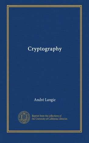 cryptography 1st edition andre langie b009xr0a6u