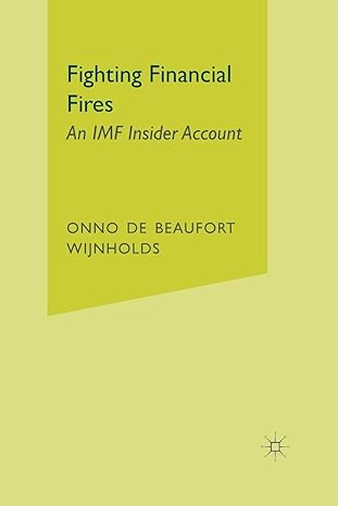 fighting financial fires an imf insider account 1st edition onno de beaufort wijnholds 1349332445,