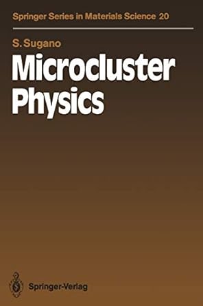 microcluster physics 1st edition satoru sugano ,j peter toennies 3642973329, 978-3642973321