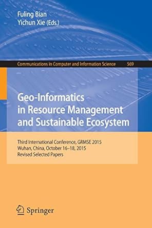 geo informatics in resource management and sustainable ecosystem third international conference grmse 2015