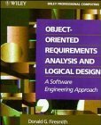 object oriented requirements analysis and logical design a software engineering approach 1st edition donald