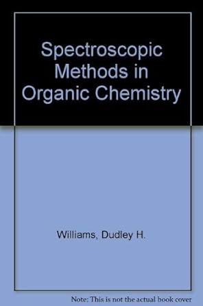 spectroscopic methods in organic chemistry 3rd edition dudley h williams 007084108x, 978-0070841086
