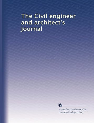 the civil engineer and architect s journal 1st edition . unknown b003tqkqvk