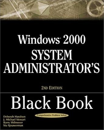 windows 2000 system administrators black book 2nd edition deborah haralson ,j michael stewart 1932111239,