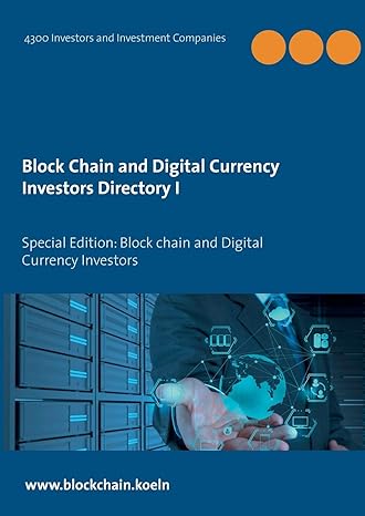 block chain and digital currency investors directory special edition block chain and digital currency