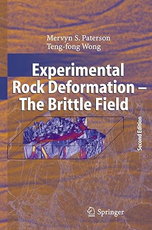 experimental rock deformation the brittle field 1st edition m s paterson ,teng fong wong 3642063144,
