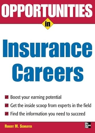 opportunities in insurance careers 1st edition robert schrayer 0071482075, 978-0071482073