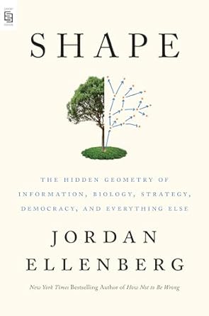 shape the hidden geometry of information biology strategy democracy and everything else 1st edition jordan