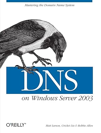 dns on windows server 2003 3rd edition cricket liu ,matt larson ,robbie allen b00cve7146