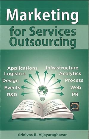 marketing for services outsourcing 1st edition srinivas b. vijayaraghavan 1259063747, 978-1259063749