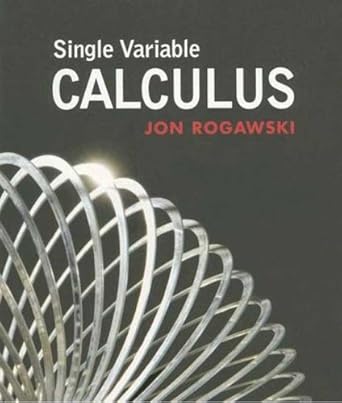 single variable calculus 1st edition jon rogawski 1429210702, 978-1429210706