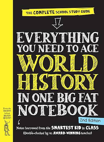 everything you need to ace world history in one big fat notebook the school study guide 1st edition ximena