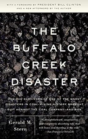 the buffalo creek disaster how the survivors of one of the worst disasters in coal mining history brought