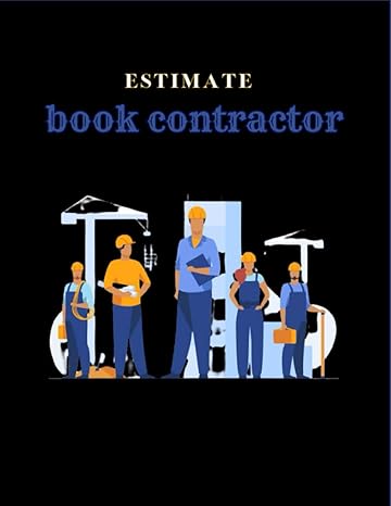 estimate book contractor precision in practice contractor cost estimation techniques 1st edition john korara