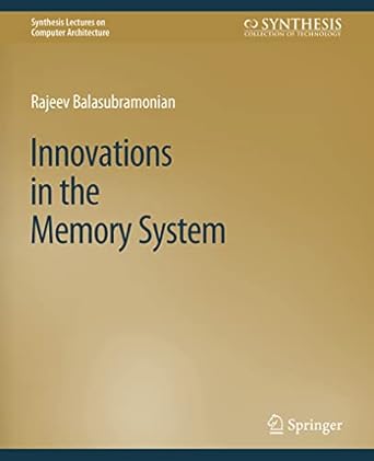 innovations in the memory system 1st edition rajeev balasubramonian 3031006356, 978-3031006357