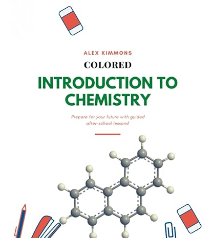 introduction to chemistry 1st edition alex kimmons 979-8465173735