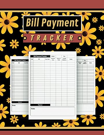 bill payments tracker a bill payments planner and comprehensive guide to achieving financial independence