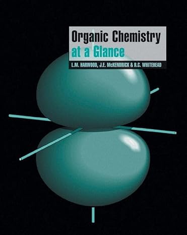organic chemistry at a glance 1st edition laurence m harwood ,john e mckendrick ,roger whitehead 0865427828,