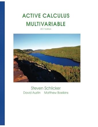 active calculus multivariable 1st edition steven schlicker ,david austin ,matt boelkins 154865552x,