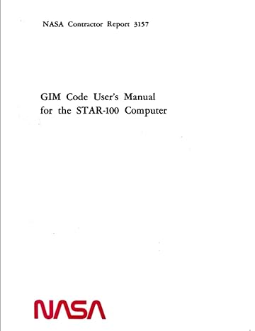 gim code users manual for the star 100 computer november 1 1979 1st edition nasa ,national aeronautics and