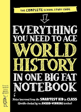 everything you need to ace world history in one big fat notebook the school study guide 1st edition workman