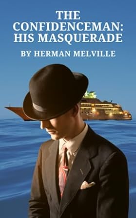 the confidence man his masquerade  herman melville 979-8853548800