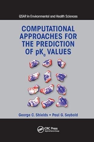 computational approaches for the prediction of pka values 1st edition george c shields ,paul g seybold