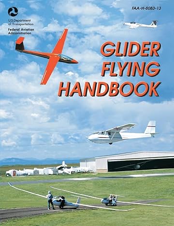 glider flying handbook 1st edition u s department of transportation ,federal aviation administration