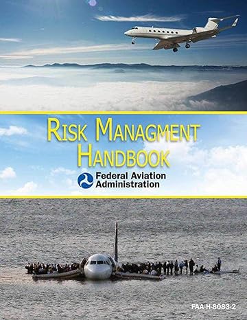 risk management handbook faa h 8083 2 1st edition federal aviation administration 1616086971, 978-1616086978
