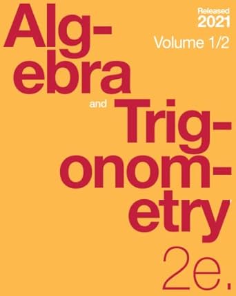 algebra and trigonometry 2e 1st edition jay abramson 979-8832607979