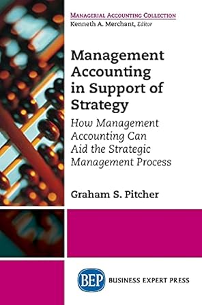 management accounting in support of strategy how management accounting can aid the strategic management