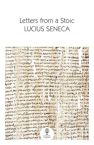 letters from a stoic 1st edition lucius seneca 0008590141, 978-0008590147