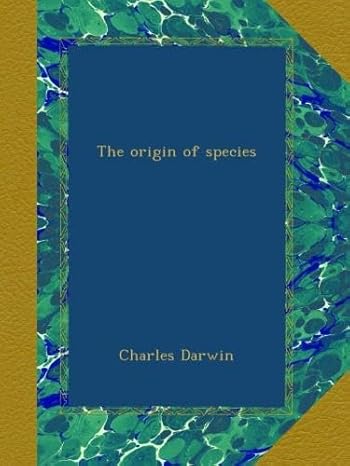 the origin of species 1st edition charles darwin b009a8z9oa