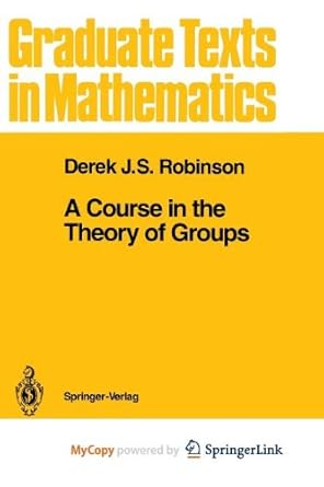 a course in the theory of groups 1st edition derek j s robinson 1468401297, 978-1468401295