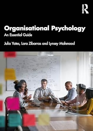 organisational psychology 1st edition julia yates ,lara zibarras ,lynsey mahmood 1032286369, 978-1032286365