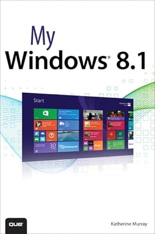 my windows 8 1 1st edition katherine murray 0789752220, 978-0789752222