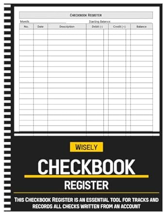 checkbook register check and transaction registers for business and personal use 1st edition wisely simple