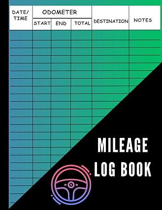 mileage log book vehicle mileage journal for business or personal taxes/ odometer tracker logbook 1st edition