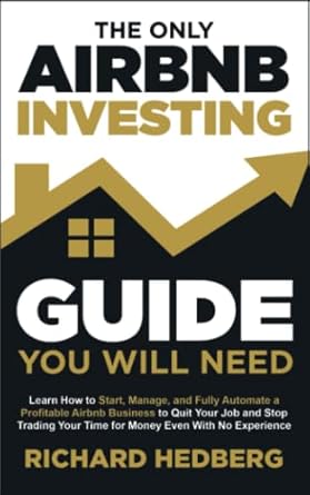 the only airbnb investing guide you will need learn how to start manage and fully automate a profitable
