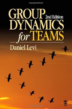 group dynamics for teams 2nd edition daniel j levi 1412937493, 978-1412937498