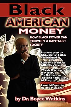 black american money 1st edition dr. boyce watkins 0974263281, 978-0974263281