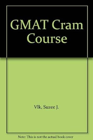 gmat cram course 1st edition suzee j. vlk 0133591263, 978-0133591262